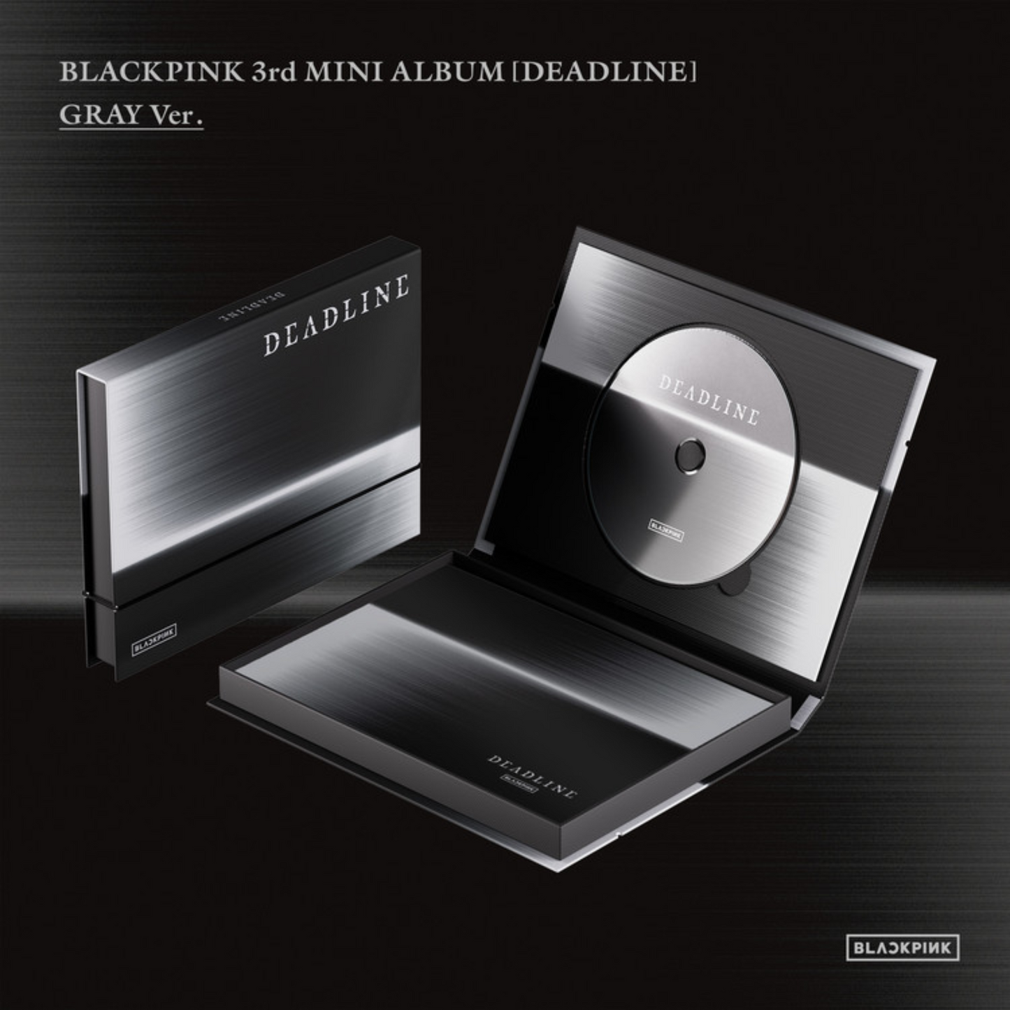 (PRE-ORDER) BLACKPINK - 3rd Mini Album DEADLINE (GRAY Ver.)