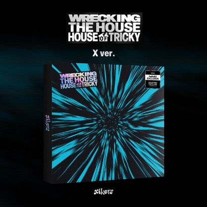 [SIGNED] XIKERS - HOUSE OF TRICKY : WRECKING THE HOUSE - hello82 Exclusive