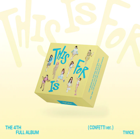 TWICE - 4th Full Album THIS IS FOR (CONFETTI Ver.)