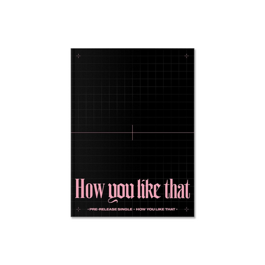 Blackpink - How You Like That (Special Edition Ver.)
