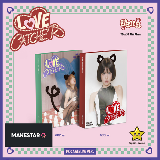 [MAKESTAR Pre-order Release Party] YENA 5th Mini Album LOVE CATCHER (POCAALBUM)